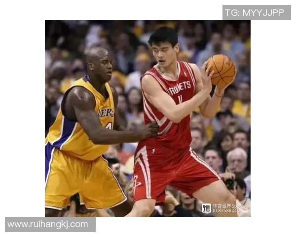 姚明与鲨鱼的传奇对决精彩集锦回顾篮球巨星的巅峰时刻