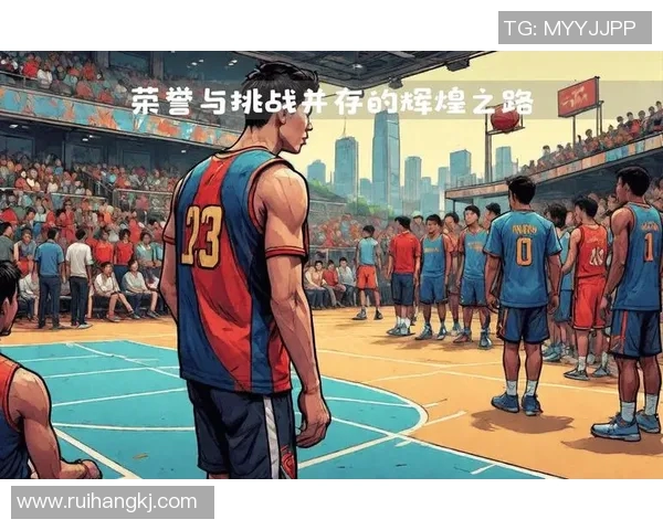 火热篮球明星的传奇之路与赛场背后的奋斗故事
